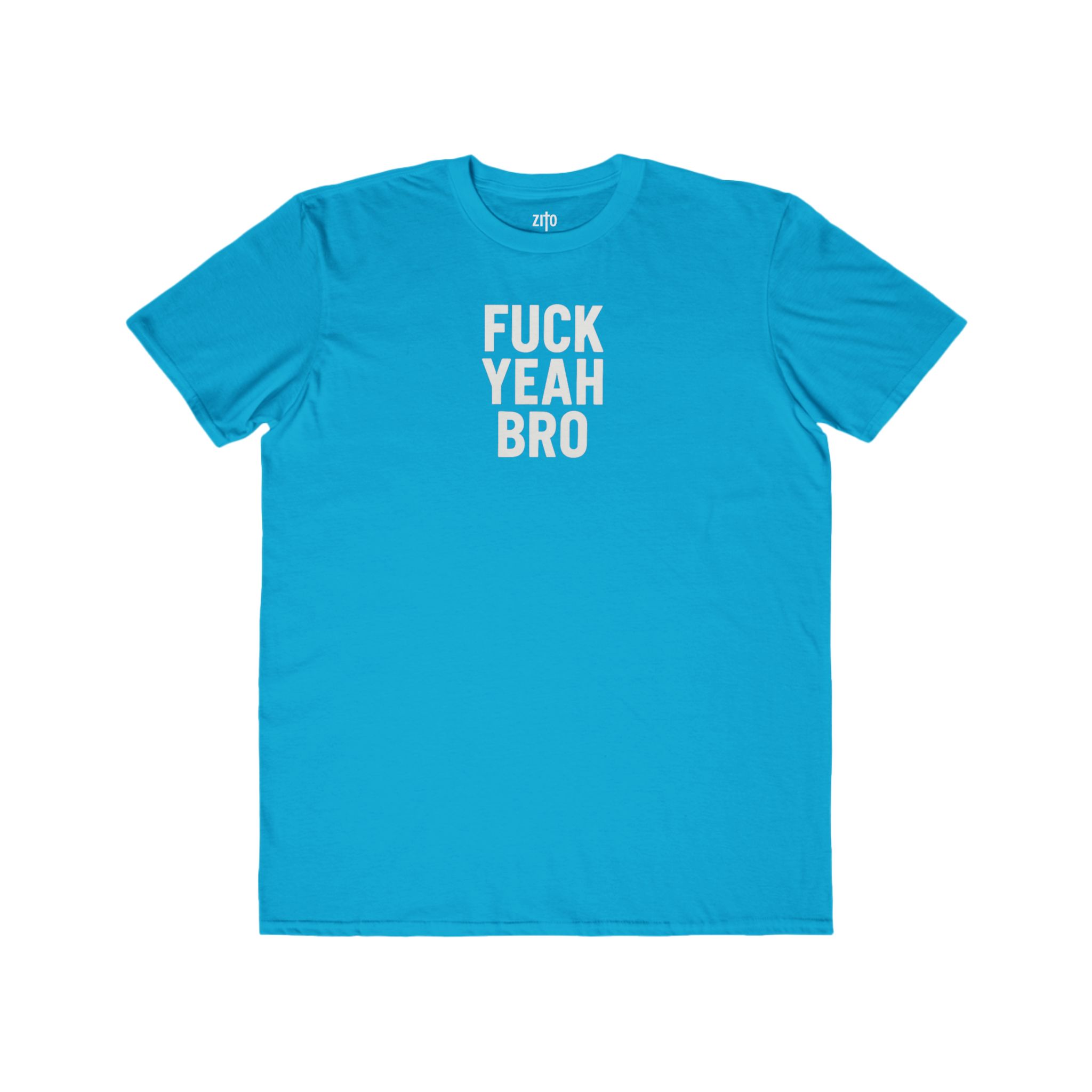 Fuck Yea Bro T-Shirt view 12